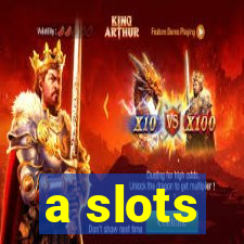 a slots