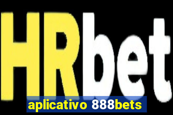 aplicativo 888bets