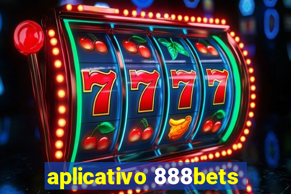 aplicativo 888bets