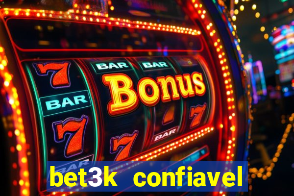 bet3k  confiavel