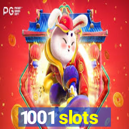 1001 slots