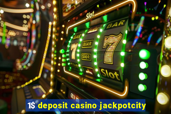 1$ deposit casino jackpotcity