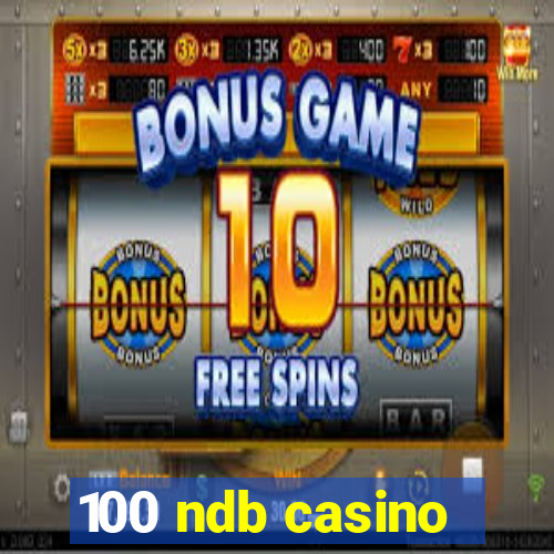 100 ndb casino