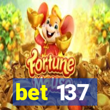 bet 137