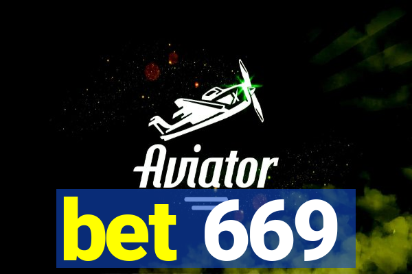 bet 669