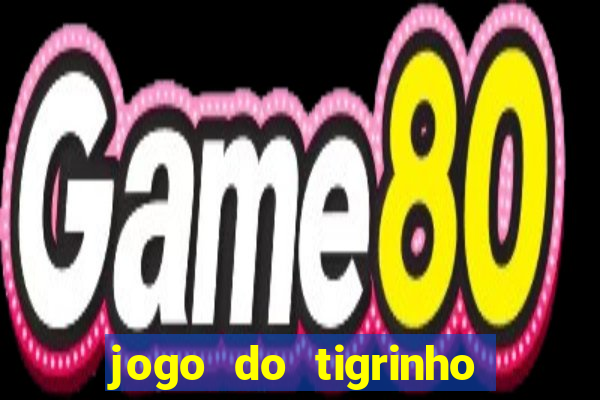 jogo do tigrinho é liberado