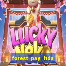 forest pay ltda plataforma de jogos