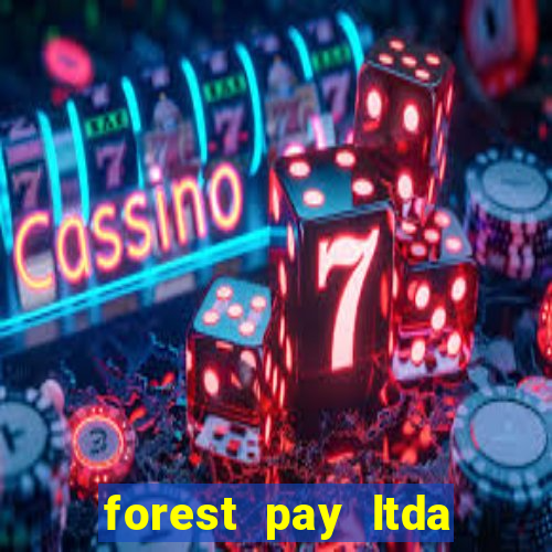 forest pay ltda plataforma de jogos