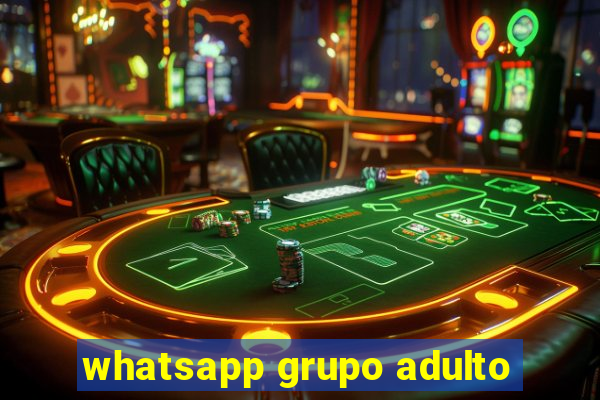 whatsapp grupo adulto