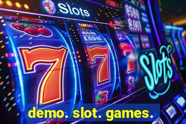 demo. slot. games.