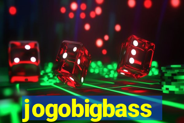 jogobigbass