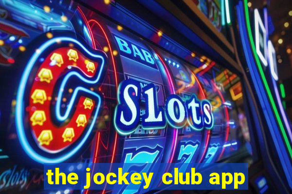 the jockey club app