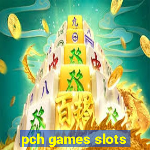 pch games slots