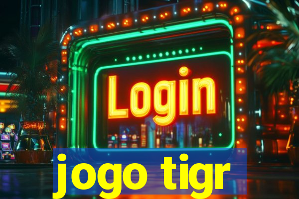 jogo tigr