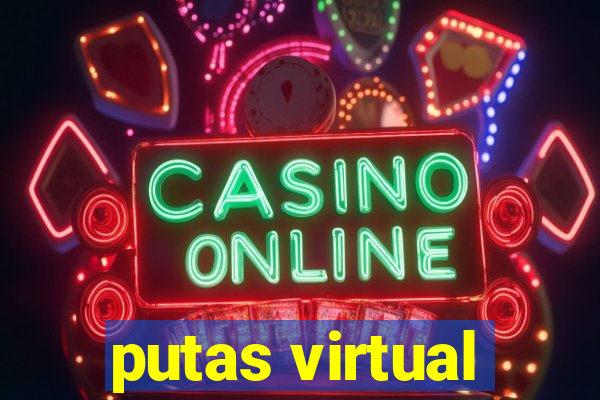 putas virtual