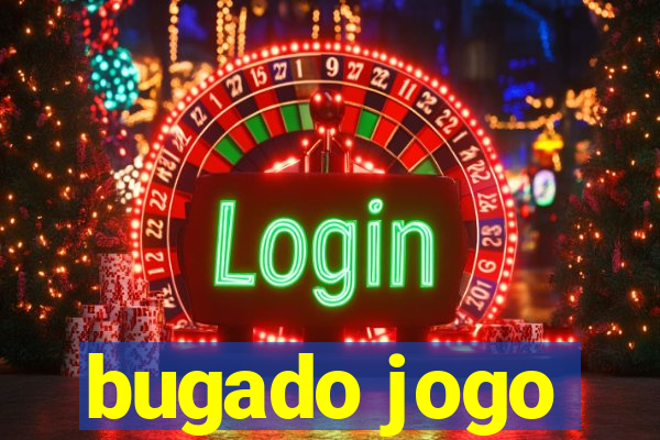 bugado jogo