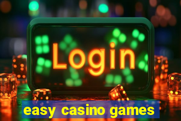 easy casino games