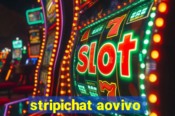 stripichat aovivo