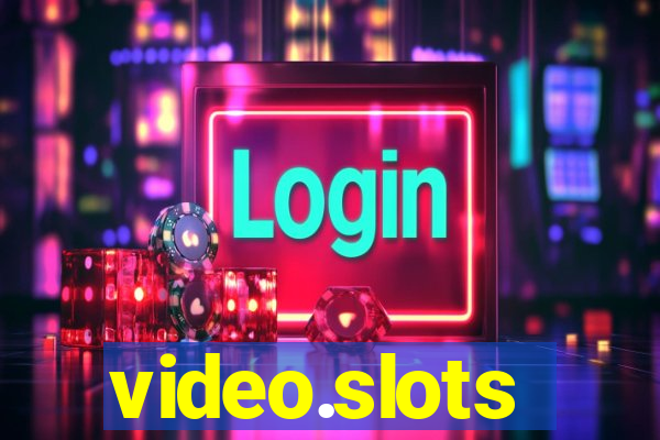 video.slots