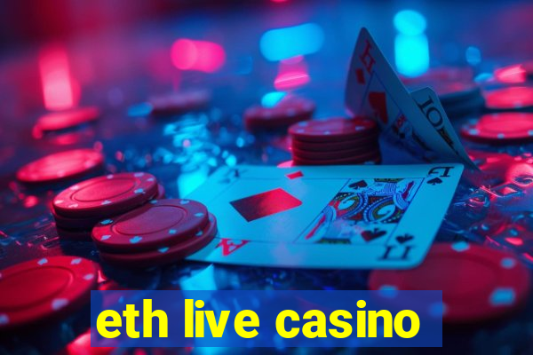 eth live casino