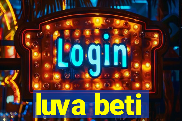 luva beti