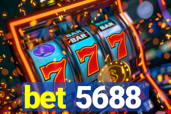 bet 5688