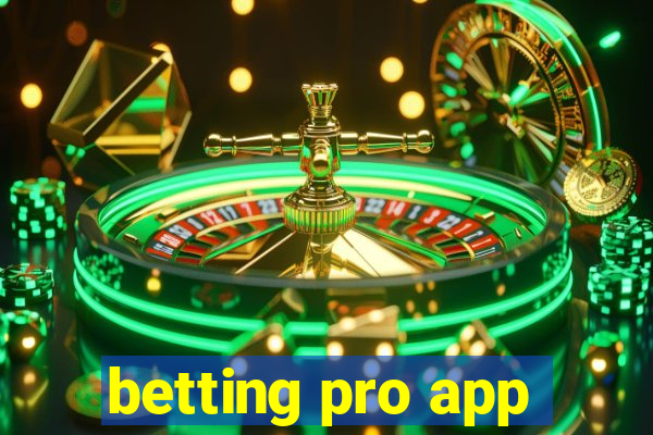 betting pro app