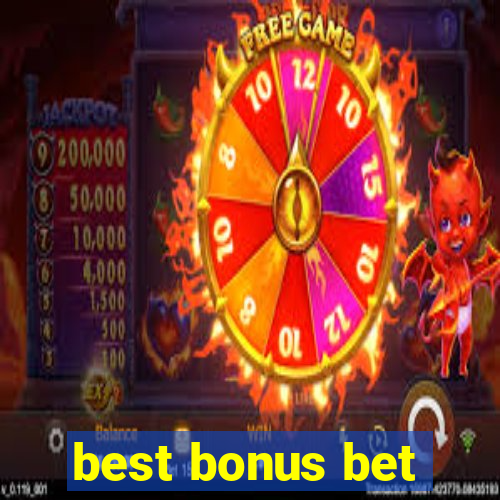 best bonus bet