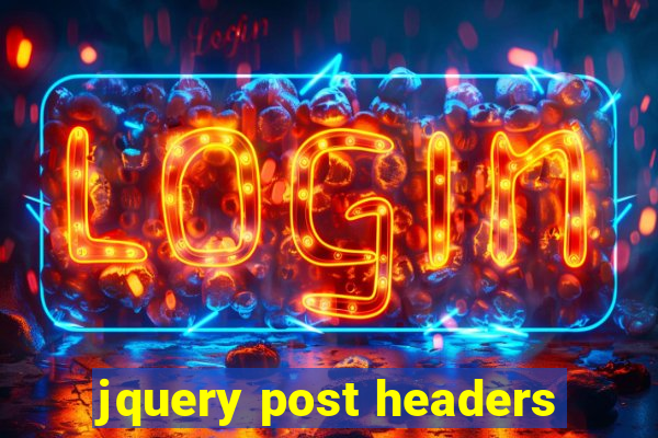 jquery post headers