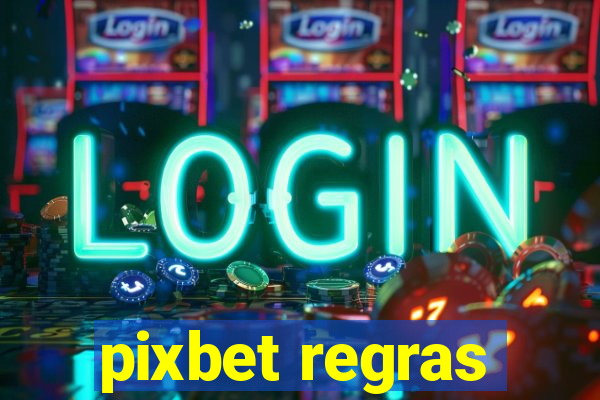 pixbet regras