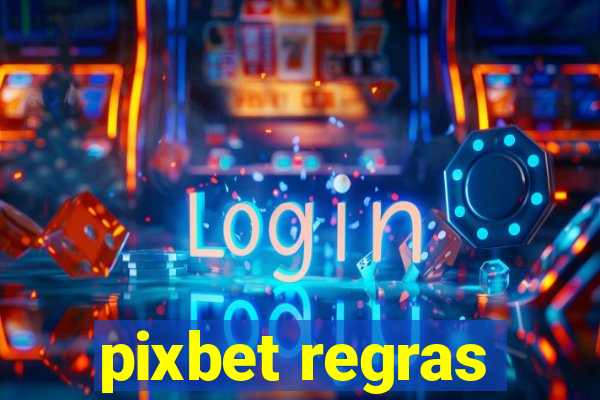 pixbet regras