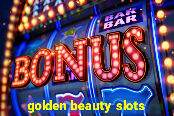 golden beauty slots