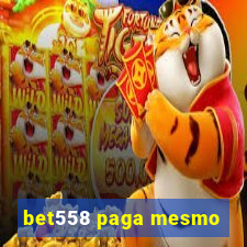 bet558 paga mesmo