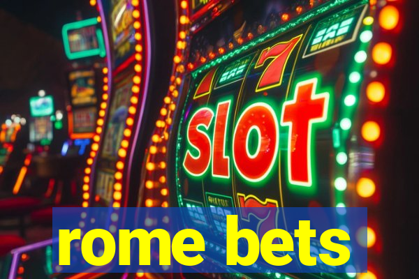 rome bets