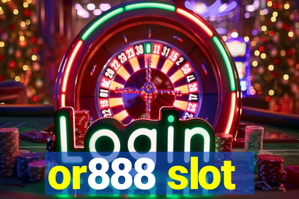 or888 slot