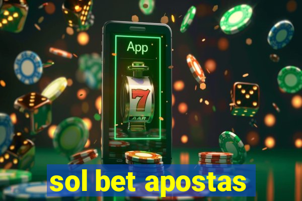 sol bet apostas