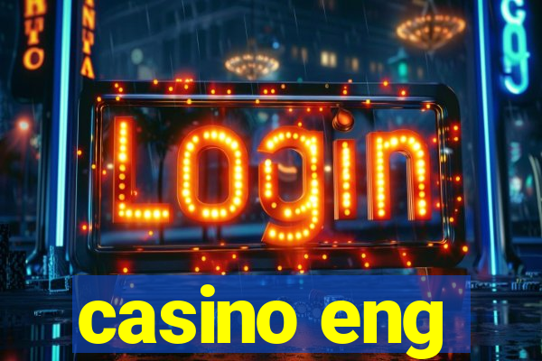 casino eng