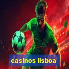 casinos lisboa