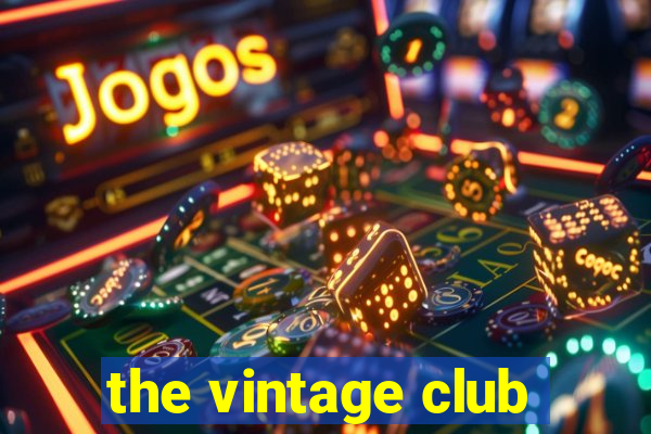 the vintage club