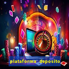 plataforma deposito minimo 5 reais