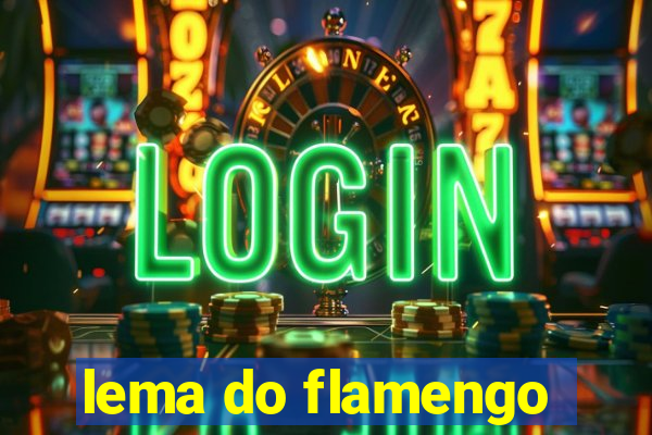 lema do flamengo