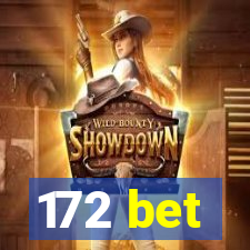 172 bet