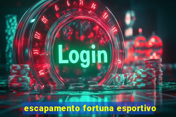 escapamento fortuna esportivo