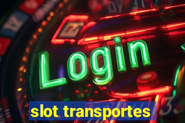 slot transportes