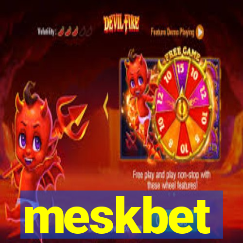 meskbet