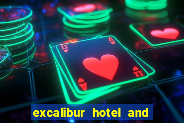 excalibur hotel and casino in las vegas