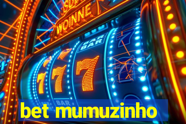 bet mumuzinho