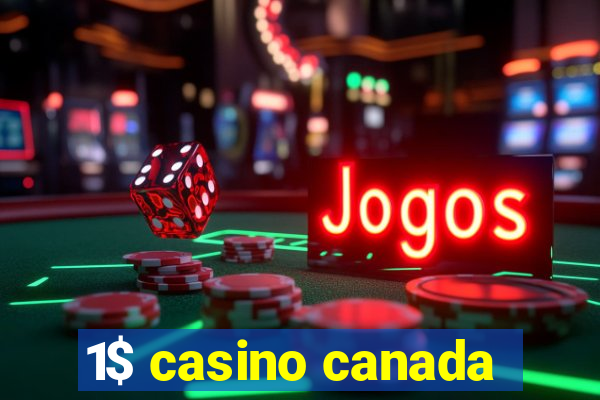 1$ casino canada