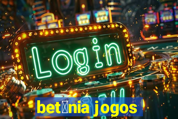 bet芒nia jogos