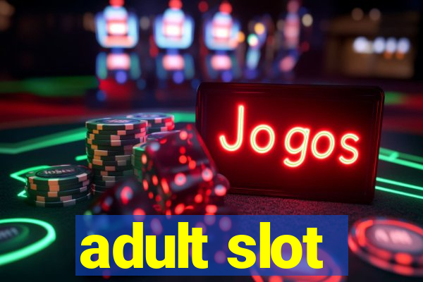 adult slot